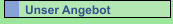 Unser Angebot
